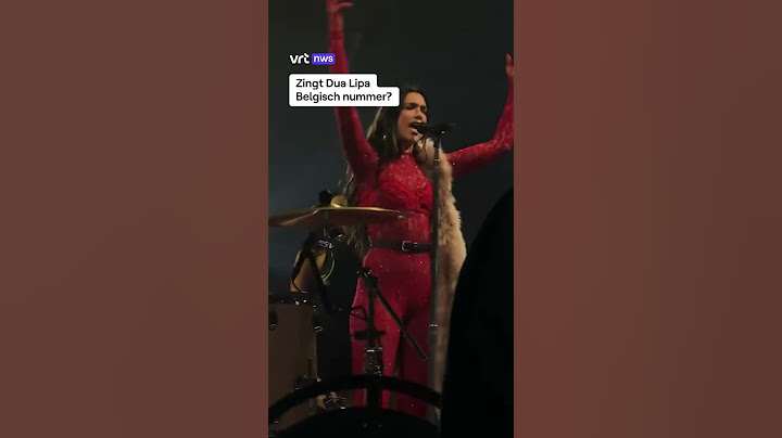 Welk Belgisch nummer zingt Dua Lipa?