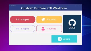 Custom Button - Rounded, Pill or Square Shape - WinForm C#