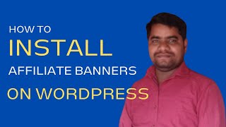 How to Install Amazon Affiliate Banners on WordPress Blog