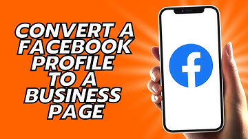 How To Convert A Facebook Profile To A Business Page