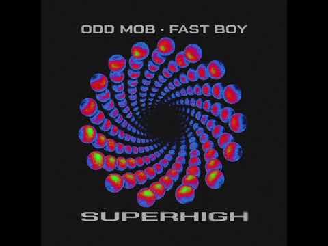 Odd Mob, FAST BOY - Super High (Extended Mix)
