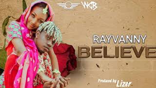 Rayvanny - Believe (Official Music Audio)