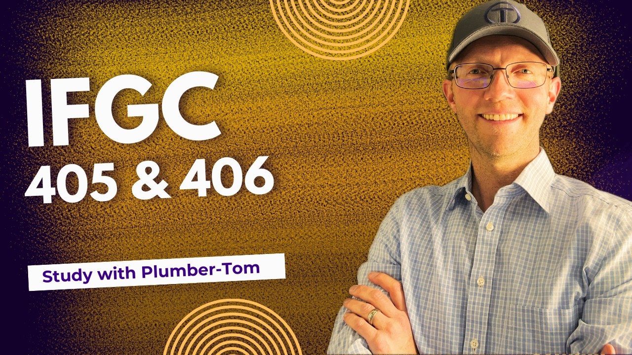 International Fuel Gas Code Chapter 4 Sections 405 and 406 - YouTube