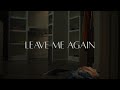 Kelsea Ballerini - Leave Me Again (Lyric Video)