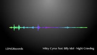 Miley Cyrus feat. Billy Idol - Night Crawling Instrumental