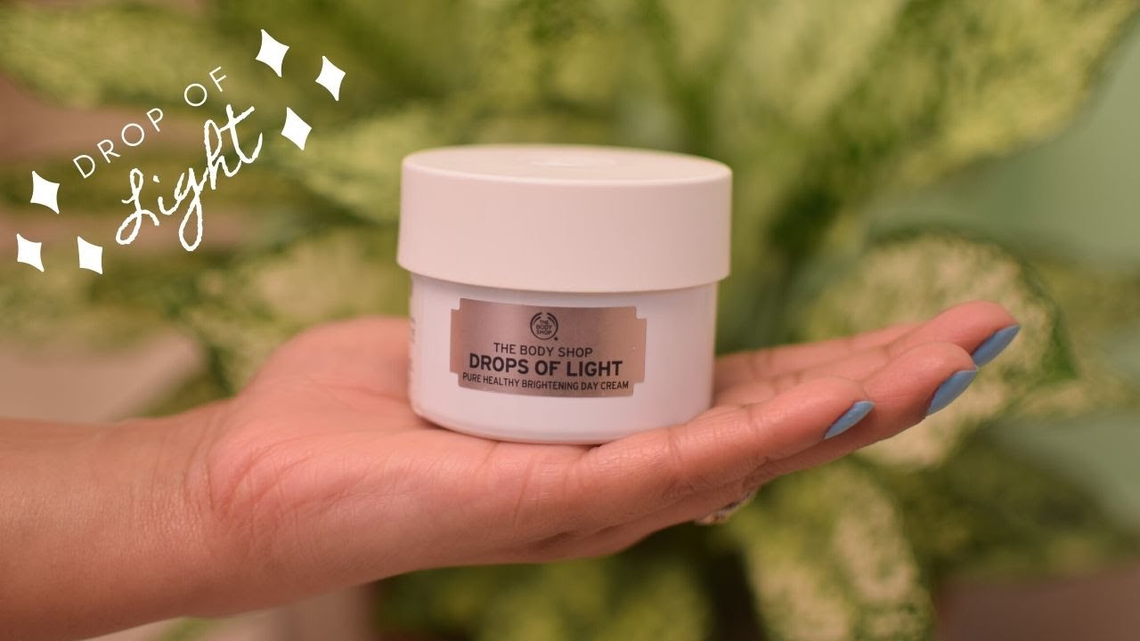 The Body Shop Drop Of Light Day Cream Review l Best Day Cream For Dry