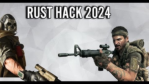 Rust Hack | Rust Cheat | Legit | Download For Free