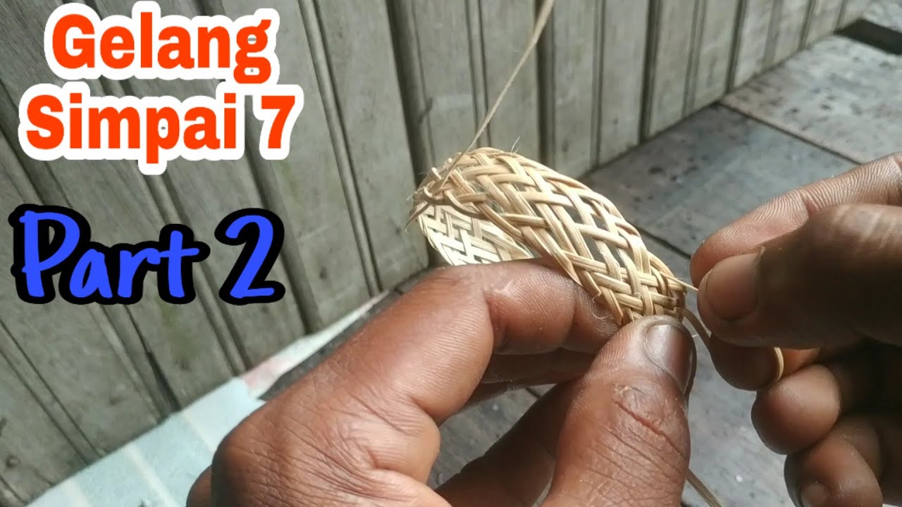 Gelang simpai TUJUH.... PART 2