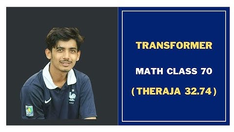 91. Transformer Math Problems Bangla || Class 70 || Theraja 32.74 || Transformer Bangla Tutorial
