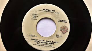 Miniatura de vídeo de "Walkin ' Talkin' Cryin' Barely Beatin' Broken Heart , Highway 101 , 1990"