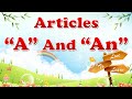 Articles A and An For Kids |Use Of A and An |Articles |A and An |A and An Words |English Grammar