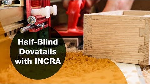 Make perfect half blind dovetails with the Incra LS WonderFence Super System