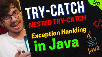NESTED TRY CATCH : Exception Handling in Java | & Multiple Try-Catch | #java #hindi #javaprogramming