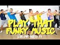 Play That Funky Music | Live Love Party™ | Zumba® | Dance Fitness