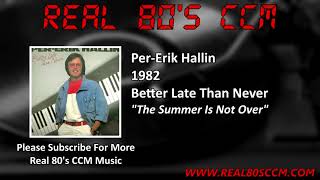 Video thumbnail of "Per Erik Hallin - The Summer Is Not Over"