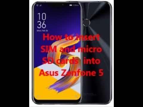 How To Insert Sim And Micro Sd Cards Into Asus Zenfone 5 Youtube