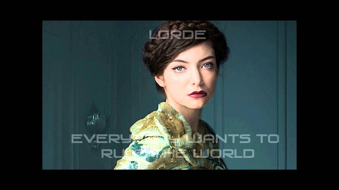 everybody rules the world lorde