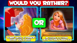 Would You Rather Disney Princess Edition