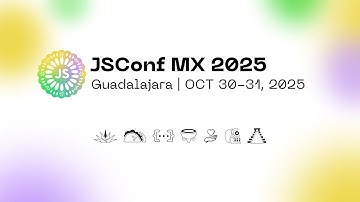 🚀 JSConf México 2025: Live Stream Day 1