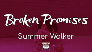 Summer Walker - Broken Promises (Lyrics)