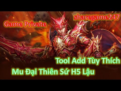 Game Lậu Việt Hóa | Mu Đại Thiên Sứ H5 Lậu Free Tool Add Tùy Thích Game Lậu Việt Hóa | Mu Đại Thiên Sứ H5 Lậu Free Tool Add Tùy Thích