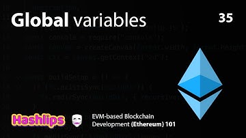 Global variables - EVM based Blockchain Development (Ethereum) 101 part 35