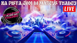 🔥LIVE - DJ MARCUS THADEU  ( FREESTYLE EURO, DANCE 90 HIP HOP ANOS 2000)🔥