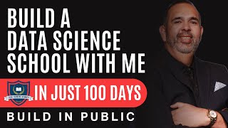 Build A Data Science School With Me