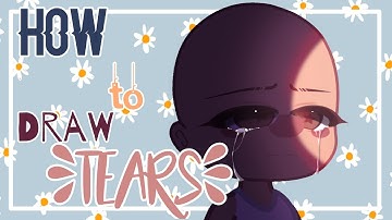 || How to Draw Tears || Tutorial || IbisPaint X || LOOK AT DESC || OLD ||
