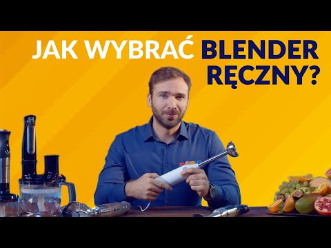 Wideo: Jak Wybrać Blender Ręczny