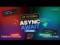 Quick Guide to Async Await in C# for Beginners