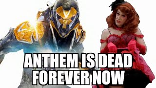 Anthem Next is Can-Can-Cancelled!