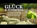 20 Affirmationen für Glück und Harmonie