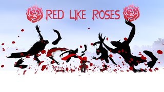 Red Like Roses (RWBY) - Fan Animation