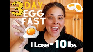 3 DAY EGG FAST! I LOST 10 LBS IN 3 DAYS! Carnivore keto | Egg Diet | What I Eat In A Day
