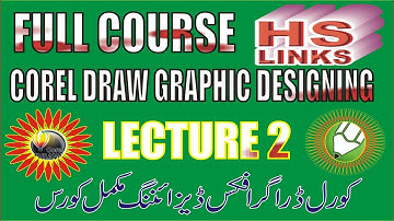CORELDRAW GRAPHICS & DESIGNING COMPLETE COURSE IN PASHTO LECTURE 2/HS LINKS