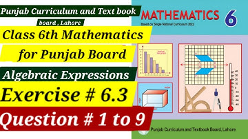 Class 6 Maths| Exercise # 6.3| Q # 1 to 9| Algebra| Punjab Text Book 2024 - 25 | Unit 2 New Book 