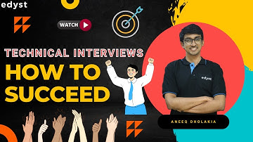 Ace your Technical Interviews! | Edyst | Aneeq
