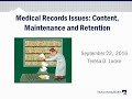 Medical Record Issues: Content, Maintenance and Retention