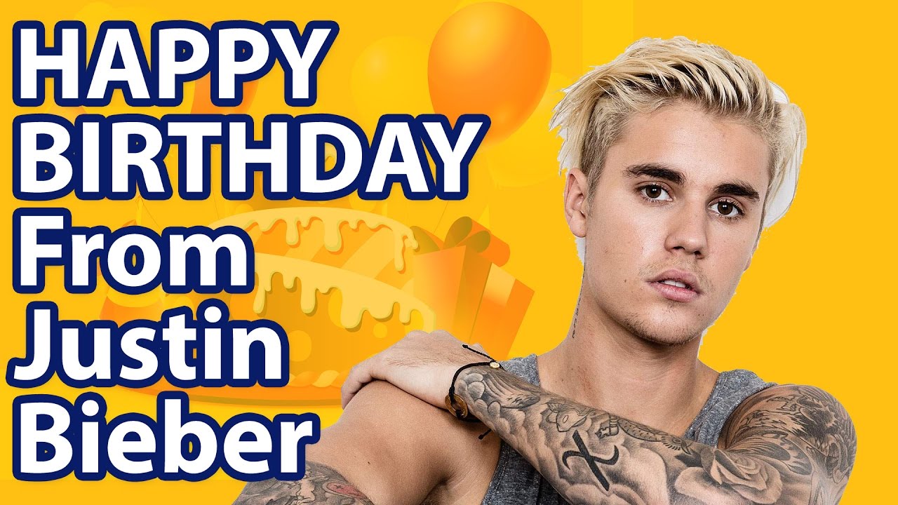Happy Birthday from Justin Bieber - YouTube