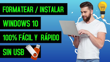 💻  Formatear e Instalar Windows 10 - SIN USB en tan solo 10 MINUTOS - Video Actualizado 2021