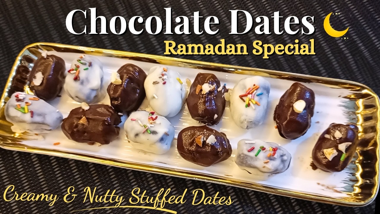 Chocolate Covered Stuffed Dates | Quick & Easy Recipe | Ramadan 2026
