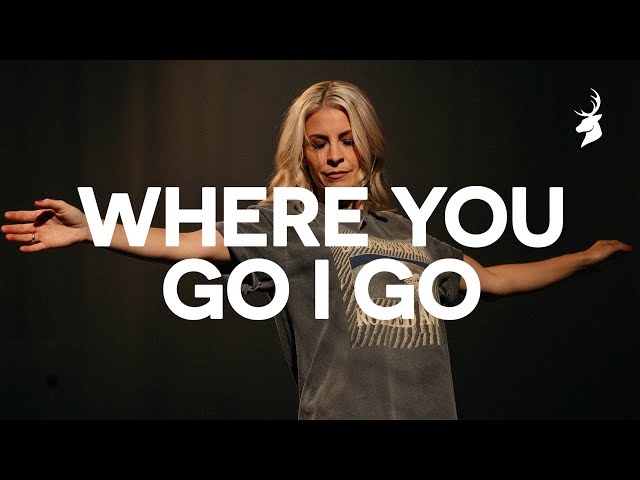 Where You Go I Go - Bethel Music, Jenn Johnson, Brian Johnson class=