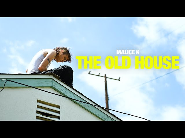 Malice K - The Old House (Official Music Video) class=