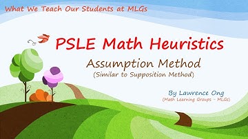 PSLE Math Heuristics (Assumption Method)