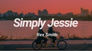 Simply Jessie - Rex Smith [Lyrics] Resimi