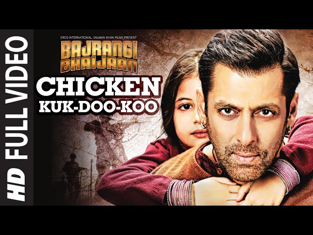 Chicken Kuk-Doo-Koo FULL VIDEO Song - Mohit C, Palak M Pritam | Salman Khan | Bajrangi Bhaijaan class=
