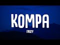 Frozy - Kompa (Full tiktok song)