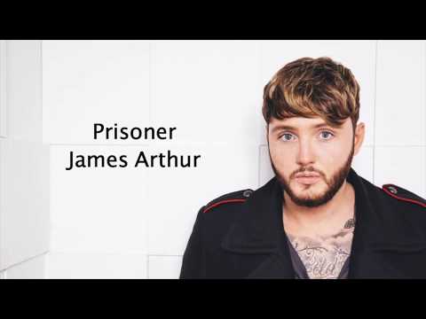 prisoner---james-arthur-{lyrics}