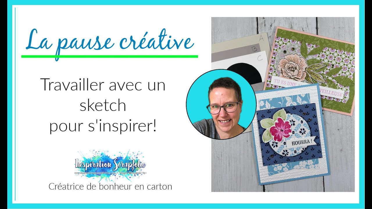 Travailler avec un sketch pour s'inspirer - Stampin'Up!